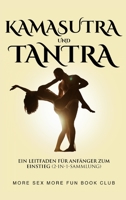 Kamasutra und Tantra: Ein Leitfaden für Anfänger zum Einstieg (2-in-1-Sammlung) 9189830180 Book Cover