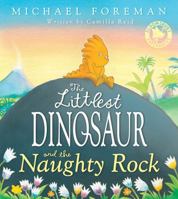 The Littlest Dinosaur and the Naughty Rock 140880266X Book Cover