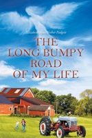 The Long Bumpy Road of My Life 1098054873 Book Cover