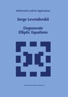 Degenerate Elliptic Equations 9048142822 Book Cover
