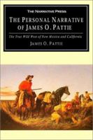 The Personal Narrative Of James O. Pattie 0803287097 Book Cover