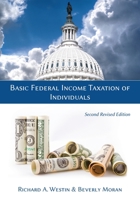 Basic Federal Income Taxation of Individuals, Second Revised Edition 1600425089 Book Cover