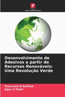 Desenvolvimento de Adesivos a partir de Recursos Renováveis: Uma Revolução Verde 6205678438 Book Cover