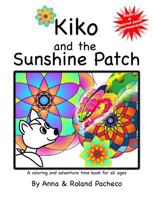 Kiko and the Sunshine Patch 1523285095 Book Cover
