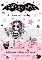 Isadora Moon Goes on Holiday 0192771647 Book Cover