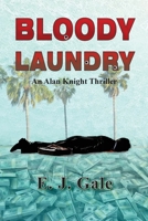 Bloody Laundry: An Alan Knight Thriller null Book Cover