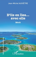 D'ils en îles... avec elle: Récit (Rue Des Écoles) (French Edition) 2343222703 Book Cover