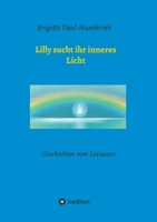 Lilly sucht ihr inneres Licht: Geschichten vom Loslassen 3347051831 Book Cover