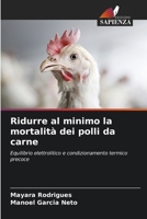 Ridurre al minimo la mortalità dei polli da carne (Italian Edition) 6208343143 Book Cover