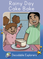 Rainy Day Cake Bake: Skills Set 7 1776932048 Book Cover