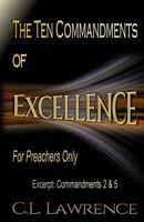 The Ten Commandments of Excellence: Excerpt: Commandments 2 & 5 0997208287 Book Cover