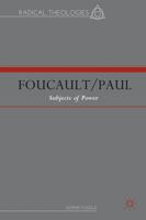 Foucault/Paul: Subjects of Power 1137326921 Book Cover