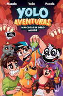 Yolo Aventuras 5. Mascotas de Otro Mundo: Incluye Realidad Aumentada / Yolo Aventuras 5. Pets from Another World: Includes Augmented Reality 6073936613 Book Cover