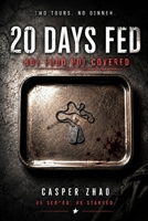 20 Days Fed: Hot Food Not Covered (Fiction) B0H2JGHFJR Book Cover