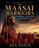 The Maasai Worriors: Extended Version B0HDRBCLH3 Book Cover
