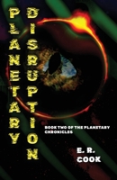 Planetary Disruption B0GZ1CB2ZW Book Cover