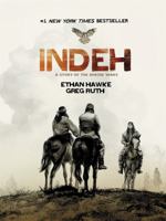 Indeh: A Story of the Apache Wars 1401310990 Book Cover