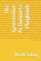 The Generative AI Business Playbook B0DVKD7HZC Book Cover