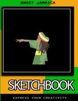 Sweet Jamaica Sketchbook: Express Your Creativity (8.5 x 11, 109 sketch pages) 1082111678 Book Cover