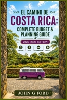 El Camino de Costa Rica: Complete Budget & Planning Guide: 2026–2027 Edition: Itinerary, Costs, Accommodation & Logistics B0GZZ55QQ1 Book Cover