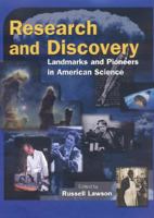 Research and Discovery: Landmarks and Pioneers in American Science 0765680734 Book Cover