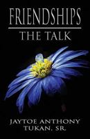 Friendships: The Talk 1539912507 Book Cover