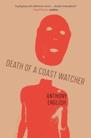 Death of a Coast Watcher 1912049708 Book Cover