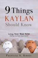 9 Things Kaylan Should Know 1545662843 Book Cover