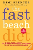 The Fast Beach Diet: The Super-Fast 6-Week Programme to Get You in Shape for Summer 1780722249 Book Cover