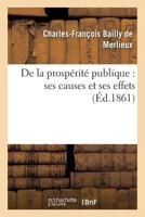 De la prospérité publique: ses causes et ses effets (Sciences Sociales) 2019544075 Book Cover