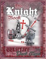 The Knight Book: Warfare by Duct Tape 1942006071 Book Cover