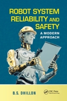 Robot System Reliability and Safety: A Modern Approach 0367783509 Book Cover