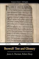 Beowulf: Text and Glossary 1909669431 Book Cover