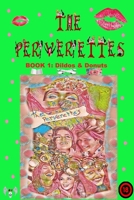 The Perverettes: Book 1: Dildos And Donuts 1689324899 Book Cover
