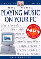 Essential Computers: Playing Music on Your PC 0751388181 Book Cover
