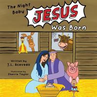 The Night Baby Jesus Was Born B0DM1JP3BW Book Cover