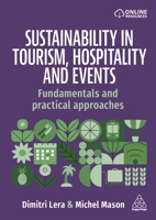 Sustainability in Tourism, Hospitality and Events: Fundamentals of Practical Approaches 1398620181 Book Cover