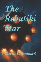 The Rebutiki Star B0GPNB57FS Book Cover
