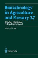 Somatic Hybridization in Crop Improvement I (Biotechnology in Agriculture and Forestry) 3642634117 Book Cover