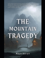 THE MOUNTAIN TRAGEDY B0CWMNZZ5N Book Cover