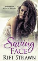 Saving Face 1733715835 Book Cover