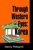 Through Western Eyes: Korean 1576040801 Book Cover