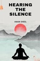 Hearing The Silence B0FC28BKG3 Book Cover