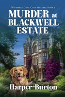 Murder at Blackwell Estate (Windmere Cove Cozy Mystery) B0GZQ8HWND Book Cover