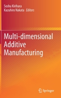 Multi-dimensional Additive Manufacturing 9811579091 Book Cover