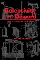 Selectivity And Discord: Two Problems Of Experiment 0822941910 Book Cover