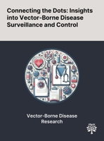 Connecting the Dots: Insights Into Vector-Borne Disease Surveillance and Control 1022903322 Book Cover