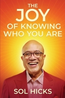 The Joy of Knowing Who You Are B0FN3Z8TYG Book Cover
