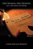One Woman, One Opinion: Let's Talk about Everything! 142696949X Book Cover