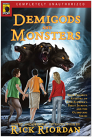 Demigods and Monsters: Your Favorite Authors on Rick Riordan's Percy Jackson and the Olympians Series 1937856364 Book Cover